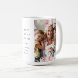 Taza De Café Hermosa floral rosa mejor Nana nunca dos foto