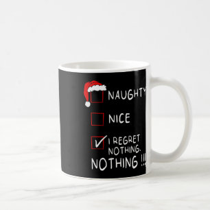 Taza De Café Hermosa lista que me arrepiento de nada hombres de