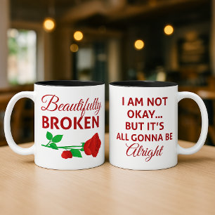 Taza De Café Hermosamente Roto No Estoy Bien Pero Estaré Bien