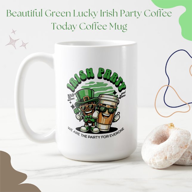 Taza De Café Hermoso café verde afortunado irlandés Fiesta hoy (Subido por el creador)