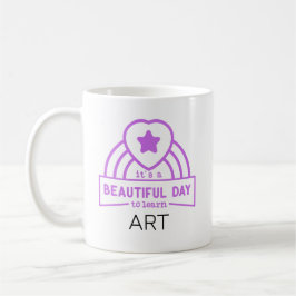 Taza De Café Hermoso Día Para Aprender PROFESOR DE ARTE 