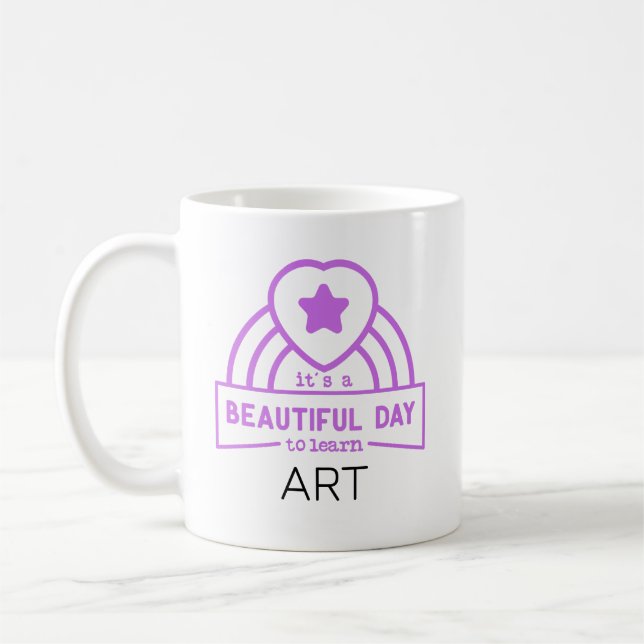 Taza De Café Hermoso Día Para Aprender PROFESOR DE ARTE  (Izquierda)