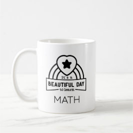 Taza De Café Hermoso Día Para Aprender Profesor De Matemáticas 