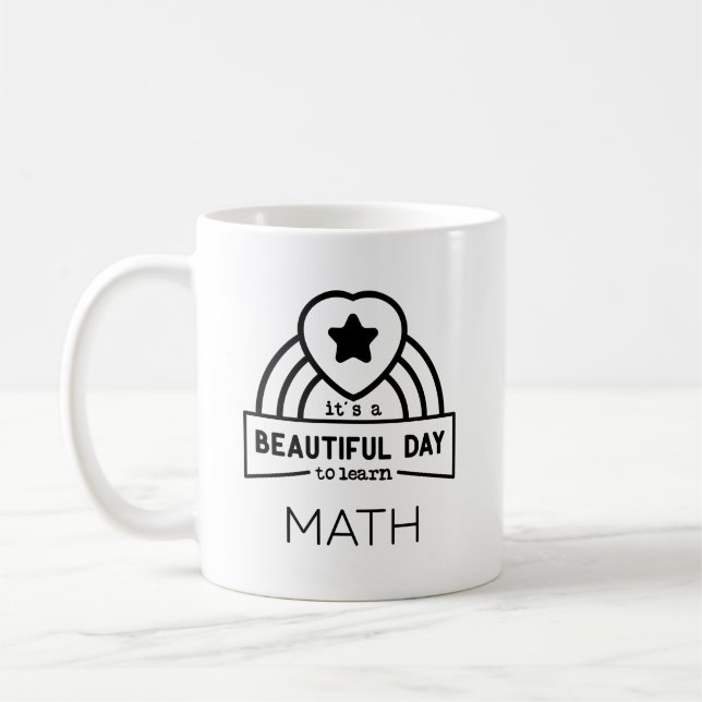 Taza De Café Hermoso Día Para Aprender Profesor De Matemáticas  (Izquierda)