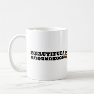 Taza De Café Hermoso/Groundhogs Café Mug