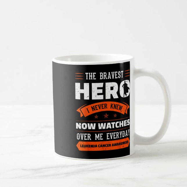 Taza De Café Héroe más valiente que nunca supe de la leucemia (Derecha)