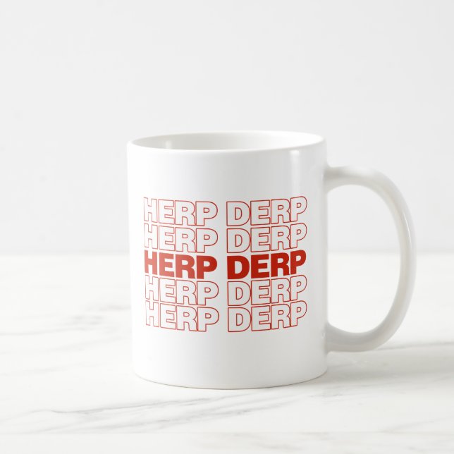 TAZA DE CAFÉ HERP DERP (Derecha)