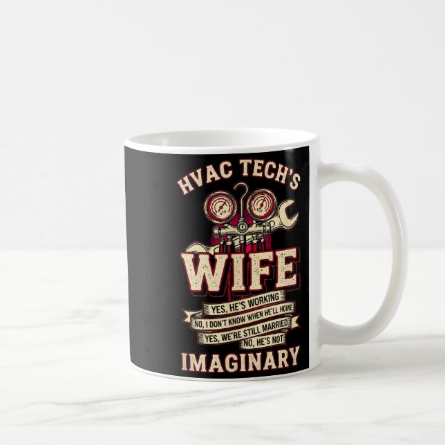Taza De Café He's Not Imaginary Funny Hvac Tech Wife Women Girl (Derecha)