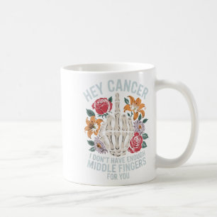 Taza De Café Hey Cáncer No Tengo Suficientes Dedos Medianos Par