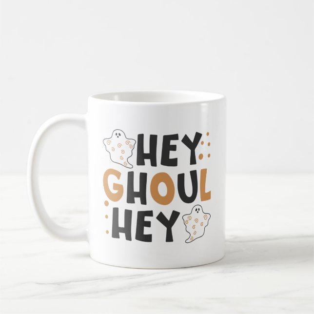 Taza De Café Hey Ghoul Hey Coffee Mug (Izquierda)
