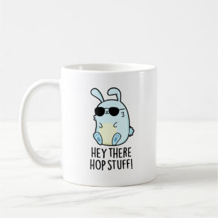 Taza De Café Hey, Hay Cosas Graciosas Pun De Conejo Caliente