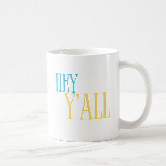 Taza De Café Hey, todos ustedes, Southern Mug en azul y amarill