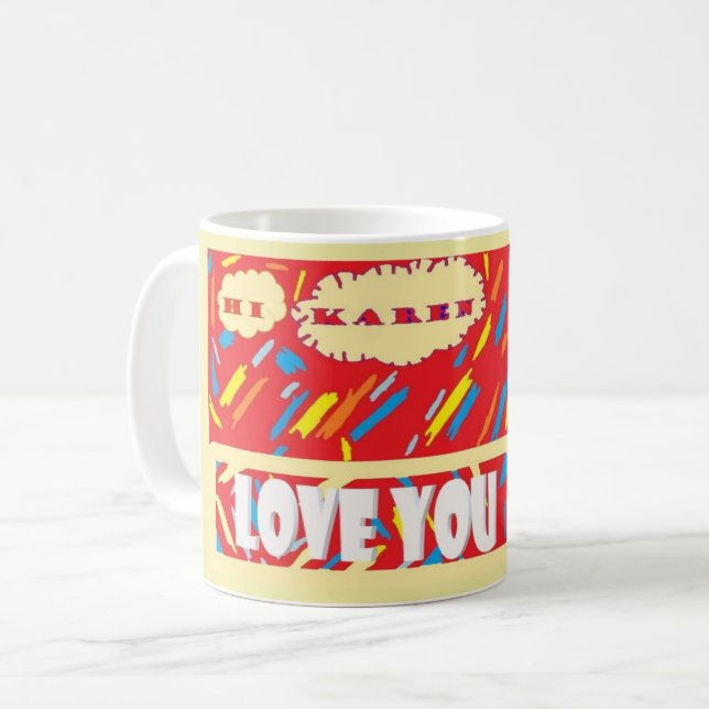 Taza De Café HI Karen Te ama con rojo brillante y estampado (Anverso izquierdo)