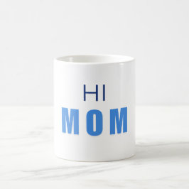 Taza De Café Hi Mom Baby Boy mug