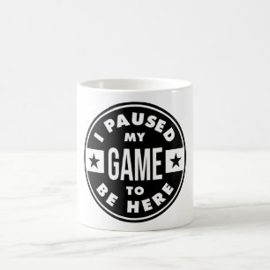 Taza De Café hice una pausa para estar aquí