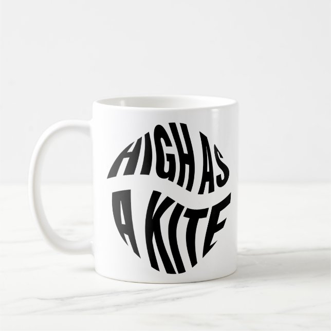 Taza De Café High As A Kite Black Typography (Izquierda)
