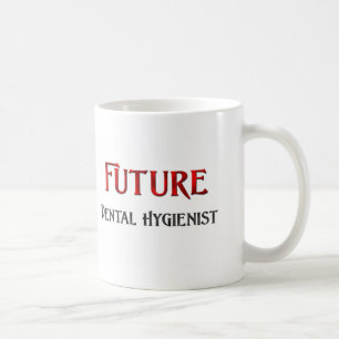 Taza De Café Higienista dental futuro