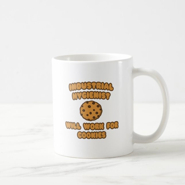 Taza De Café Higienista Industrial .. Trabajará para cookies (Derecha)