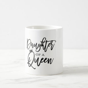 Taza De Café Hija de una REINA Script Moderno Tendencia Persona