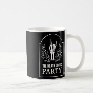 Taza De Café Hill D.eath Do Us Fiesta Halloween Skeleton Hand F
