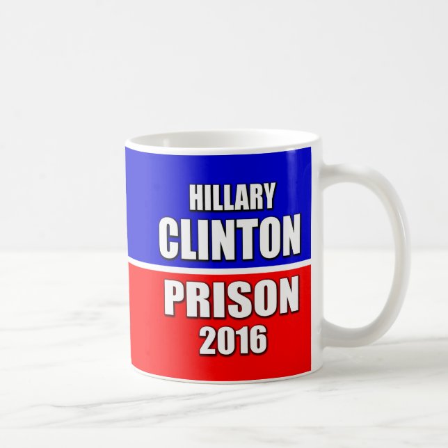 TAZA DE CAFÉ "HILLARY PARA LA PRISIÓN 2016 " (Derecha)