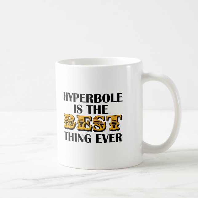 Taza De Café Hiperbole es el mejor fango gracioso (Derecha)