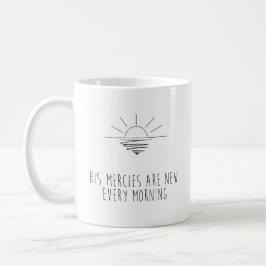 Taza De Café His Mercies Are New Every Morning
