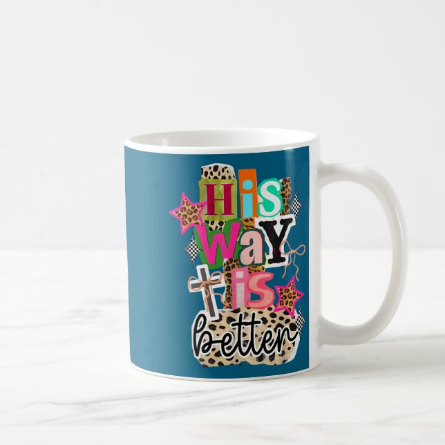 Taza De Café His Way Is Better Leopard Christian Jesus Bible Ve (Derecha)