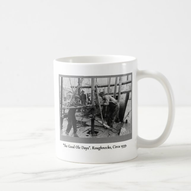 Taza De Café Historia de la perforación petrolífera, matones (Derecha)