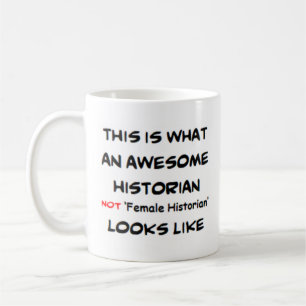 Taza De Café historiador no historiador femenino, impresionante