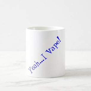 Taza De Café Hmmmm. ¡Café con su vape de la mañana!