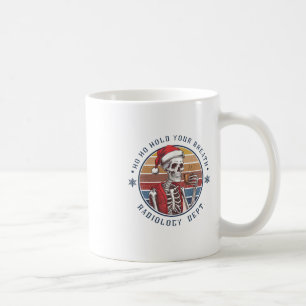 Taza De Café Ho Ho Contén el Aliento Técnico en Radiología Esqu