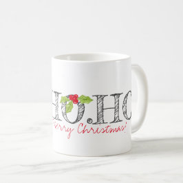 Taza De Café HO. HO. HO. Feliz Navidad Holly Festividad Textos