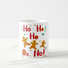 Taza De Café ¡Ho Ho Ho Ho Oh No! Camiseta