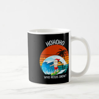 Taza De Café Ho Ho Ho Quién Necesita Nieve Navidad En Julio Div
