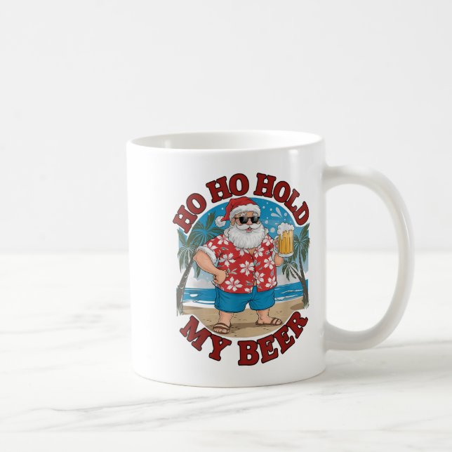 Taza De Café Ho Ho Hold My Beer Beach Santa Funny Navidades (Derecha)