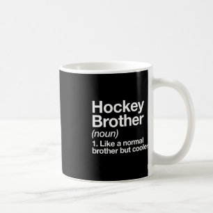 Taza De Café Hockey Brother Definition Fun Deporte Divertido