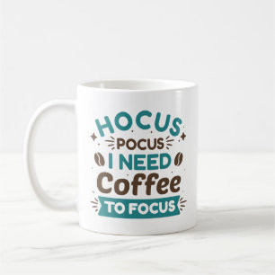 Taza De Café Hocus Pocus Necesito Café Para Enfocarme