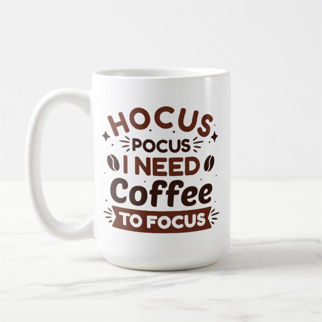 Taza De Café Hocus Pocus Necesito Café Para Enfocarme (Izquierda)