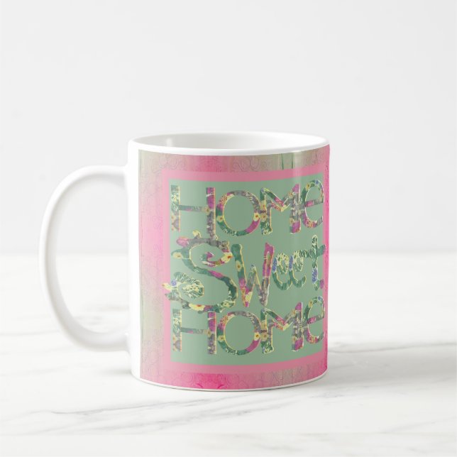 Taza De Café "Hogar, dulce hogar" Floral Font Green (Izquierda)