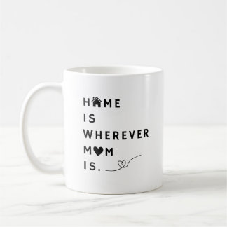 Taza De Café Hogar Es Donde Está Mamá – Regalo Para Mamá