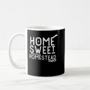 Taza De Café Hogar Sweet Homestead Homesteading