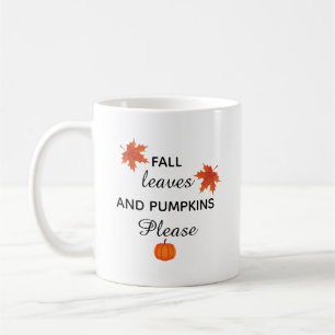 Taza De Café hojas de otoño y calabazas por favor