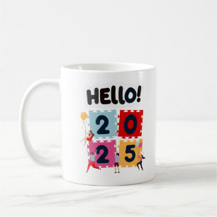 Taza De Café Hola 2025 Feliz Año Nuevo Año Nuevo