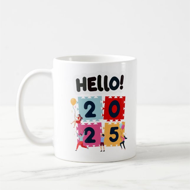 Taza De Café Hola 2025 Feliz Año Nuevo Año Nuevo (Izquierda)