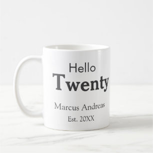 Taza De Café Hola 20 cumpleaños añadir nombre. Añadir un mínimo