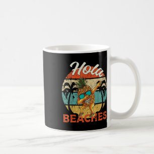 Taza De Café Hola Beaches Funny Aloha Beach Pineapple Fam