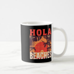 Taza De Café Hola Beaches Funny Beach Family Summer Vacation Tr