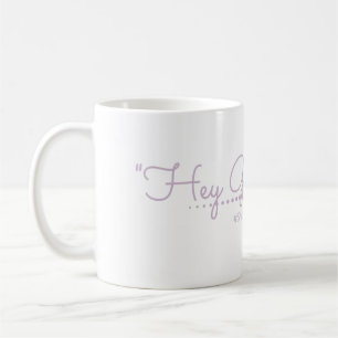 Taza De Café ¡Hola Chica!