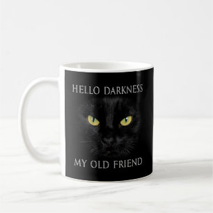 Taza De Café Hola Darkness Black Cat My Old Friend
